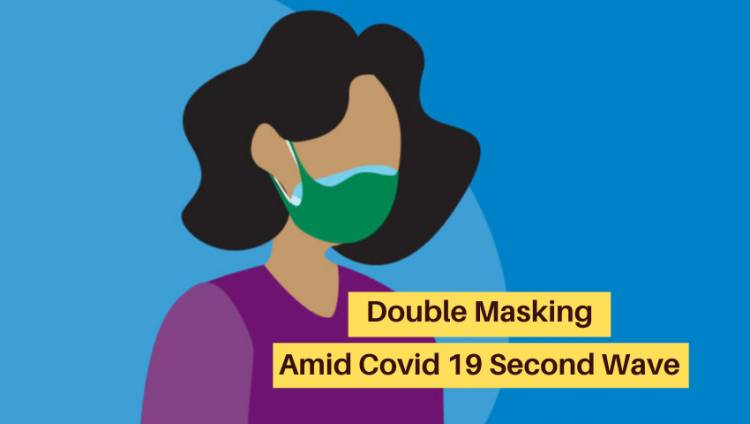 Everything About How to Wear Double Mask Amid COVID 19 Second Wave