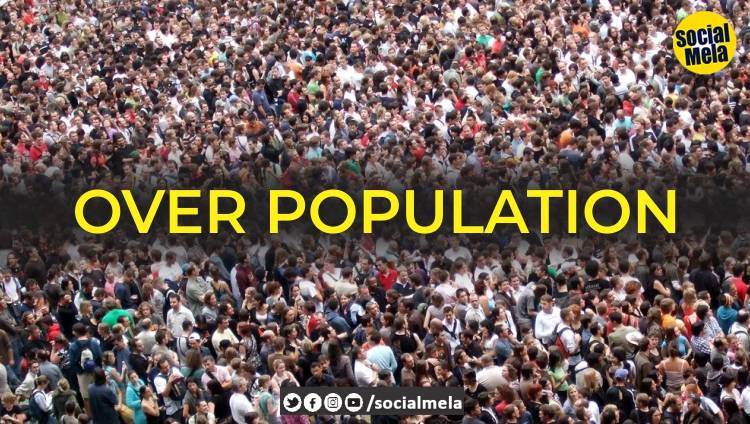 This must be taken into consideration - Over Population
