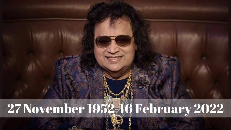 RIP, SIR BAPPI LAHIRI